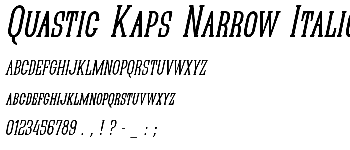 Quastic Kaps Narrow Italic font