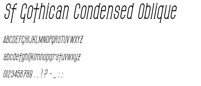 SF Gothican Condensed Oblique font