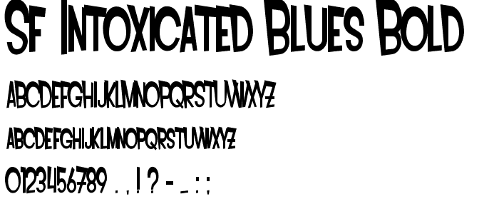 SF Intoxicated Blues Bold font