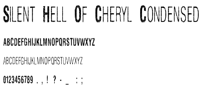 Silent Hell of Cheryl Condensed font