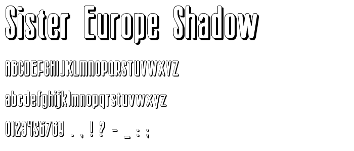 Sister Europe Shadow font