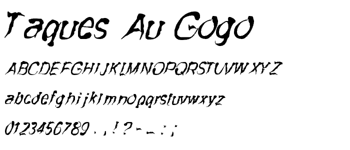 Taques au gogo font