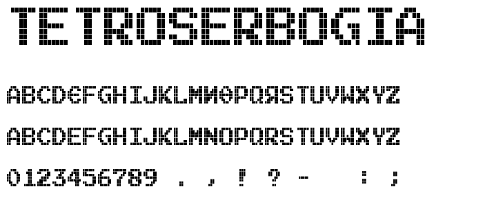 Tetroserbogia font