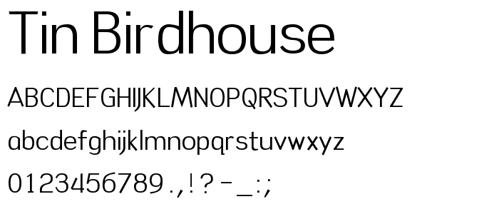 Tin Birdhouse font