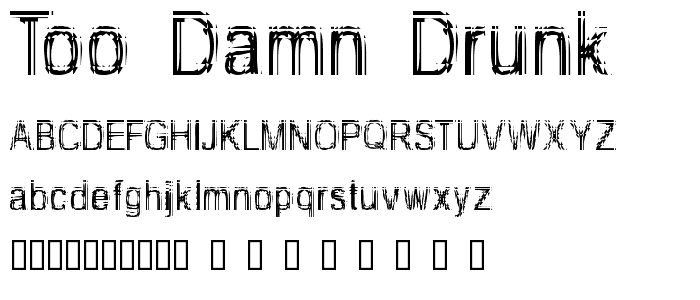 Too Damn Drunk font