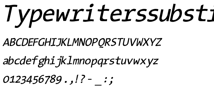 TypeWritersSubstitute-Oblique font