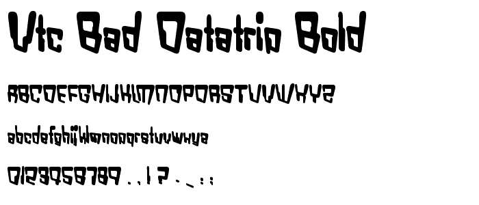 VTC Bad DataTrip Bold font