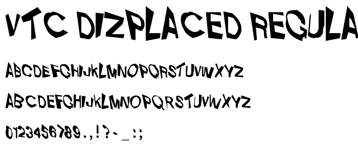 VTC Dizplaced Regular font