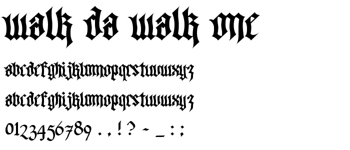 Walk Da Walk One font