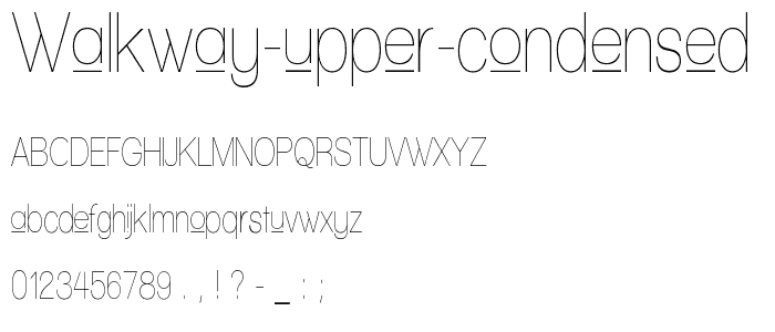 Walkway Upper Condensed font