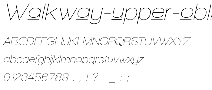 Walkway Upper Oblique font