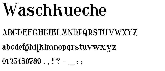 Waschkueche font