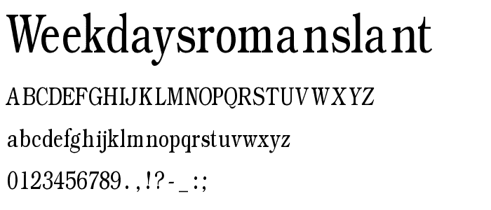 WeekdaysRomanSlant font