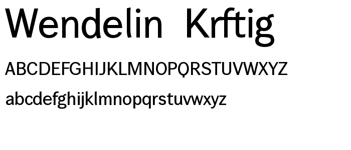 Wendelin-Krftig font