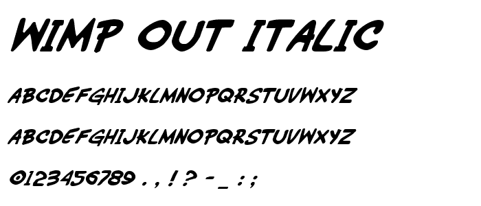 Wimp-Out Italic font