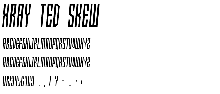 Xray Ted skew font