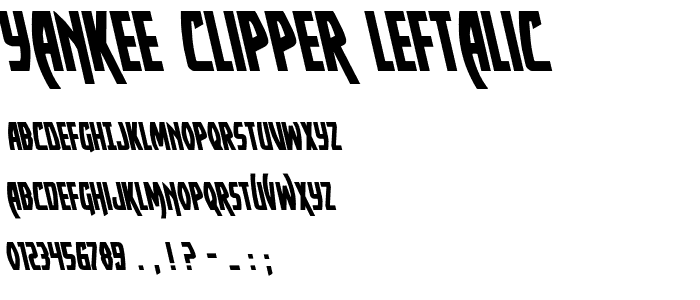 Yankee Clipper Leftalic font