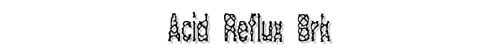 Acid%20Reflux%20BRK font