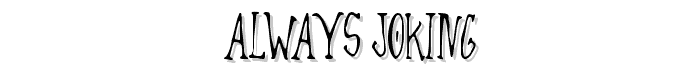 Always%20Joking font