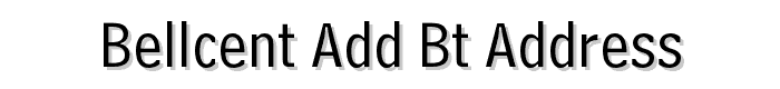 BellCent%20Add%20BT%20Address font