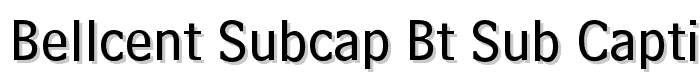 BellCent%20SubCap%20BT%20Sub-Caption font