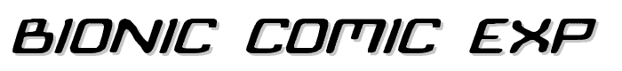 Bionic%20Comic%20Exp%20Italic font