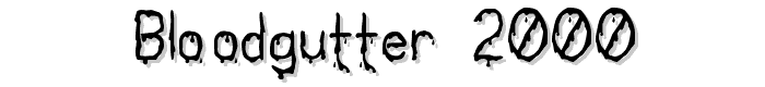 Bloodgutter%202000 font