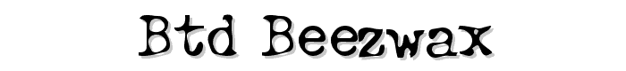 btd%20BeezWax font