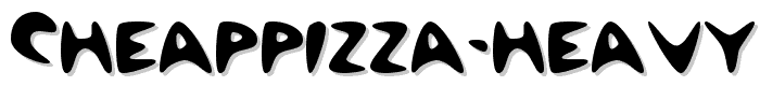 CheapPizza%20Heavy font