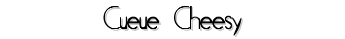 Cueue%20Cheesy font