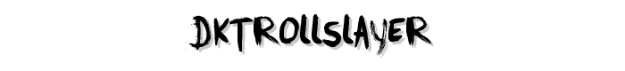 DKTrollslayer font