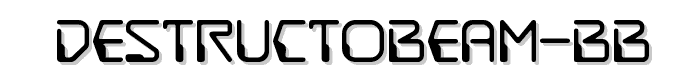 DestructoBeam%20BB font