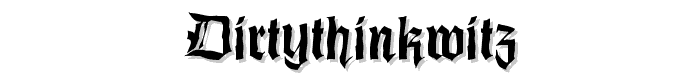 DirtyThinkwitz font