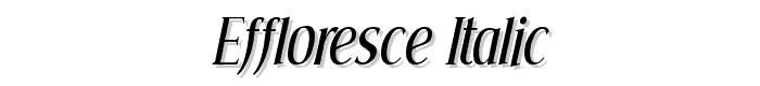 Effloresce%20Italic font