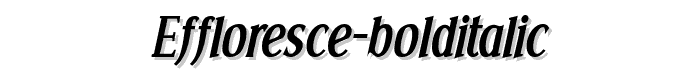 Effloresce-BoldItalic font