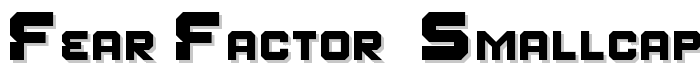 Fear%20Factor%20%27SmallCaps%27 font