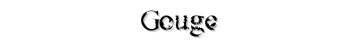 Gouge font