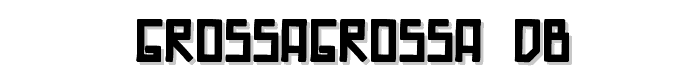 GrossaGrossa%20DB font