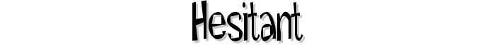 Hesitant font