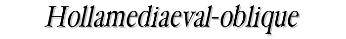 HollaMediaeval-Oblique font