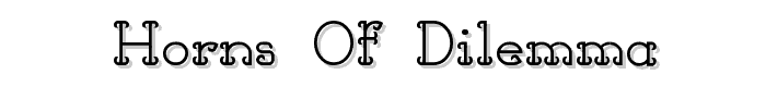 Horns%20of%20Dilemma font