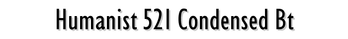 Humanist%20521%20Condensed%20BT font