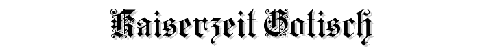 Kaiserzeit%20Gotisch font