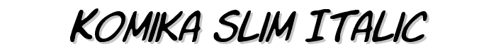 Komika%20Slim%20Italic font