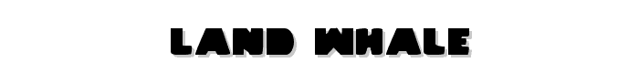 Land%20Whale font