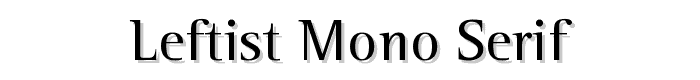 Leftist%20Mono%20Serif font