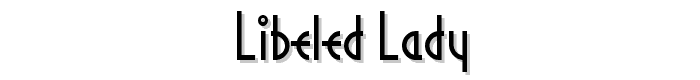 Libeled%20Lady font