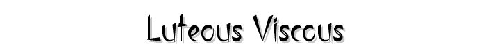 Luteous%20Viscous font