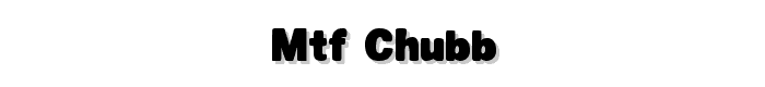 MTF%20Chubb font