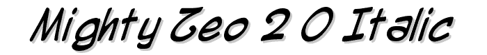 Mighty%20Zeo%202.0%20Italic font